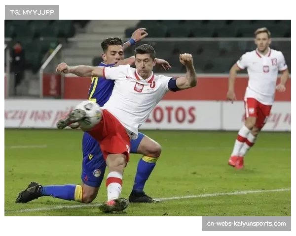 波兰屈居小组第二 莱万领衔进攻线仍需磨合